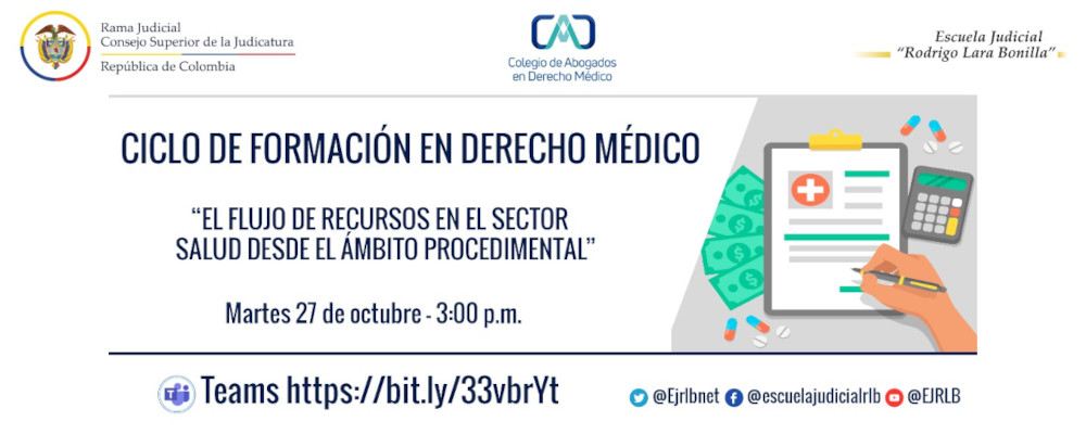 CICLO DE FORMACIÓN EN DERECHO MÉDICO   5ª VIDEOCONFERENCIA:  "EL FLUJO DE RECURSOS EN EL SECTOR SALUD DESDE EL ÁMBITO PROCEDIMIENTAL”