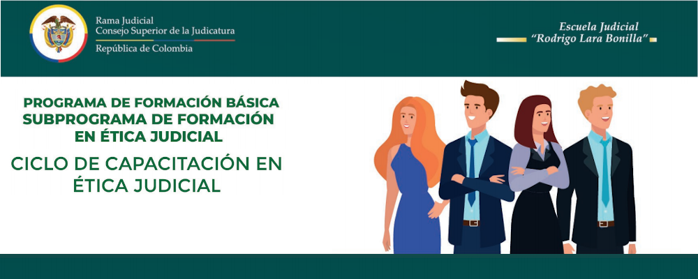 PROGRAMACIÓN   CICLO DE CAPACITACIÓN EN ÉTICA JUDICIAL 