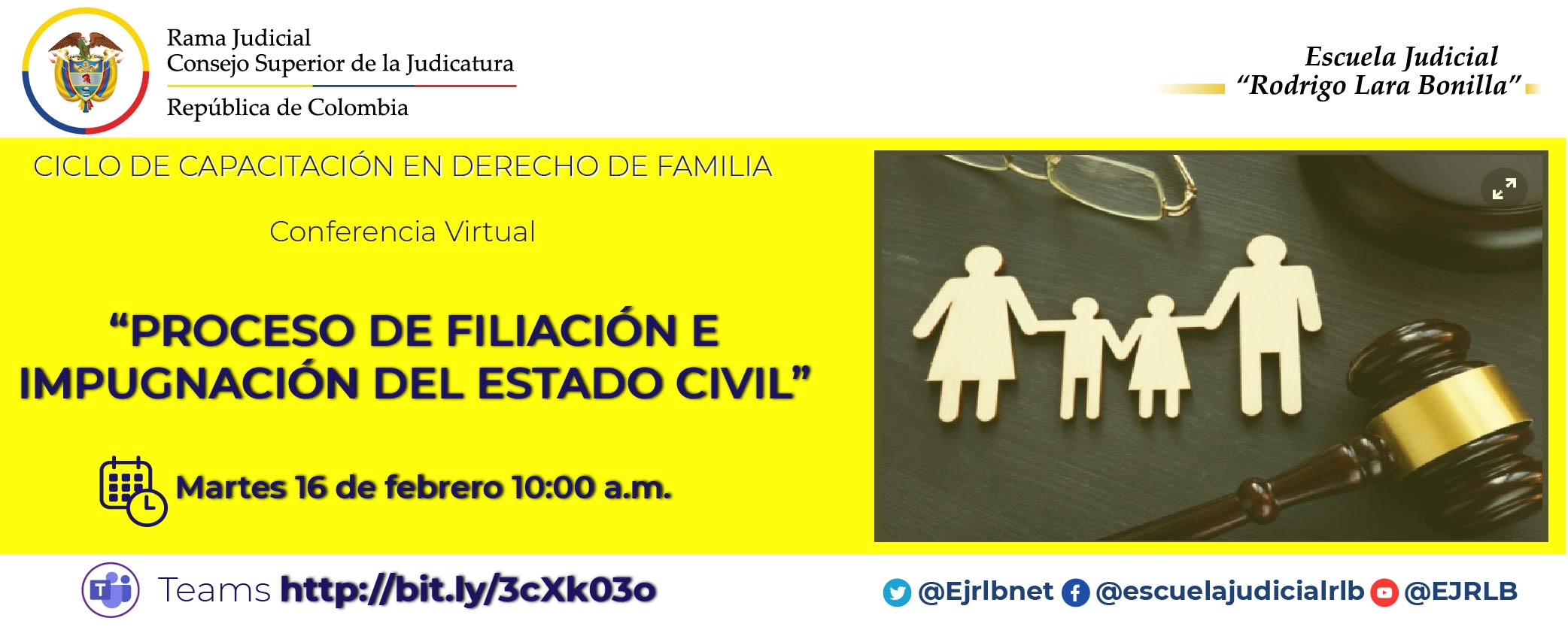 CICLO DE CAPACITACIÓN EN DERECHO DE FAMILIA 6ª CONFERENCIA VIRTUAL: “PROCESO DE FILIACIÓN E IMPUGNACIÓN DEL ESTADO CIVIL”