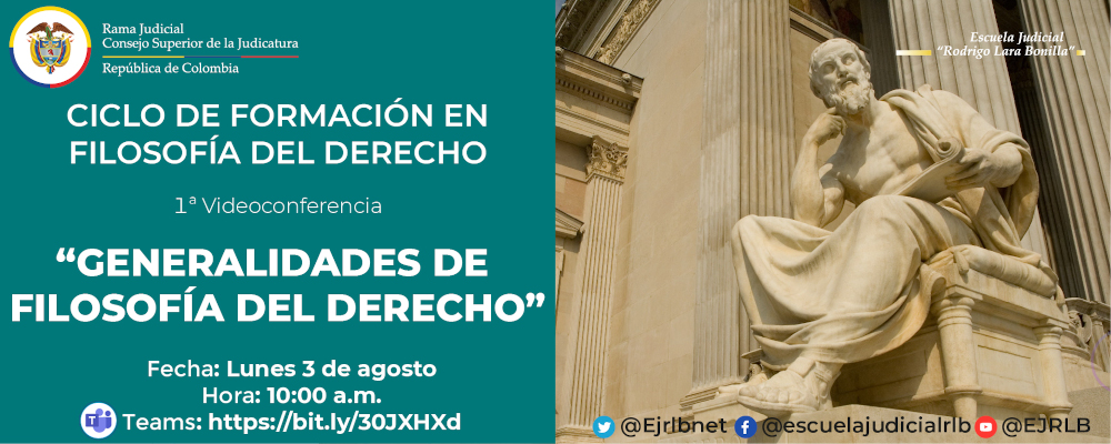 CICLO DE CAPACITACIONES EN FILOSOFÍA DEL DERECHO   1ª VIDEOCONFERENCIA  "GENERALIDADES DE LA FILOSOFÍA DEL DERECHO”