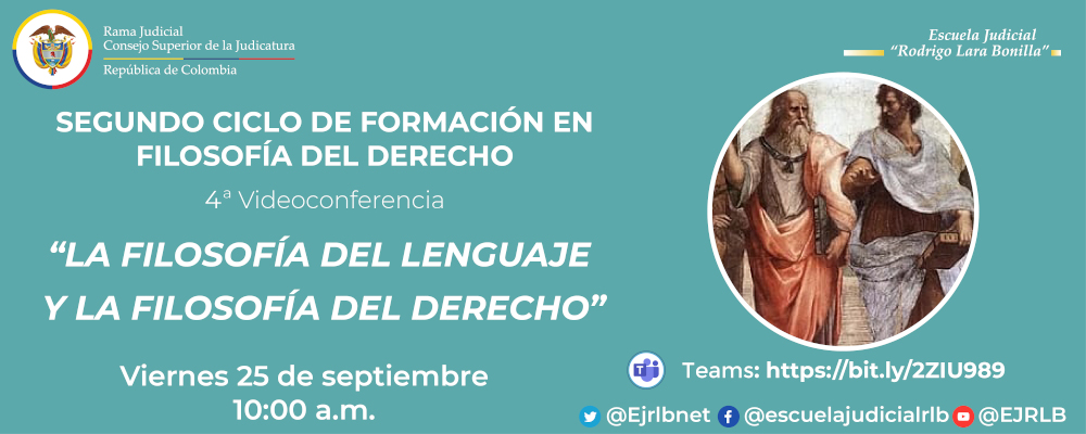 SEGUNDO CICLO DE FORMACIÓN EN FILOSOFÍA DEL DERECHO  4ª VIDEOCONFERENCIA  “LA FILOSOFÍA DEL LENGUAJE Y LA FILOSOFÍA DEL DERECHO”