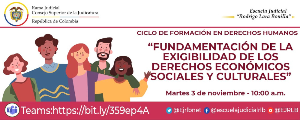 II CICLO DE FORMACIÓN EN DERECHOS HUMANOS  2ª VIDEOCONFERENCIA:  "FUNDAMENTACIÓN DE LA EXIGIBILIDAD DE LOS DERECHOS ECONOMICOS SOCIALES Y CULTURALES”