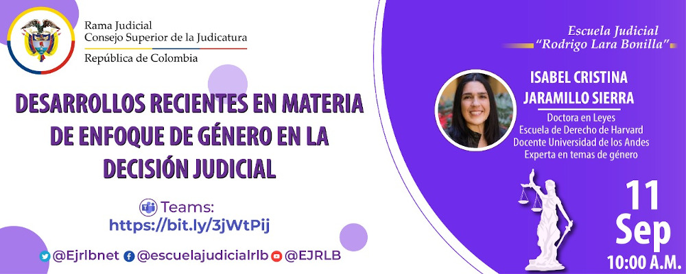 VIDEOCONFERENCIA:   "DESARROLLOS RECIENTES EN MATERIA DE ENFOQUE DE GÉNERO EN LA DECISIÓN JUDICIAL”