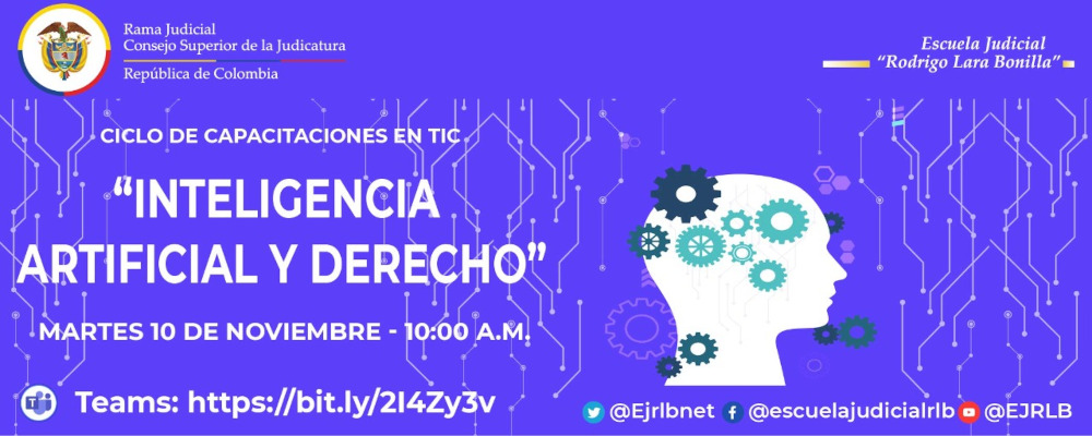 SEXTO CICLO DE CAPACITACIONES EN TIC   VIDEOCONFERENCIA “INTELIGENCIA ARTIFICIAL Y DERECHO”
