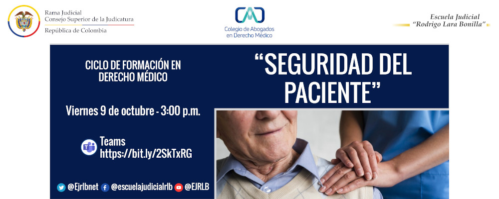 CICLO DE FORMACIÓN EN DERECHO MÉDICO    3ª VIDEOCONFERENCIA:  "SEGURIDAD DEL PACIENTE”