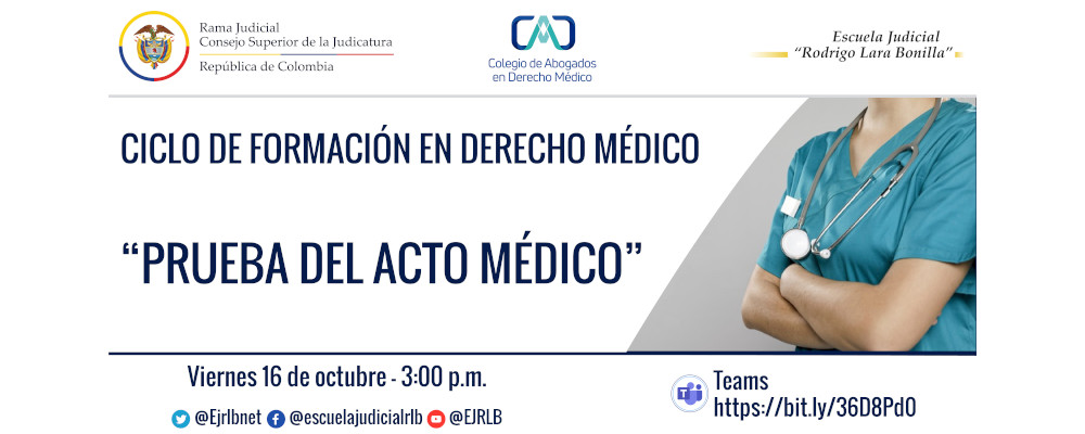  CICLO DE FORMACIÓN EN DERECHO MÉDICO    4ª VIDEOCONFERENCIA:  "PRUEBA DEL ACTO MÉDICO”