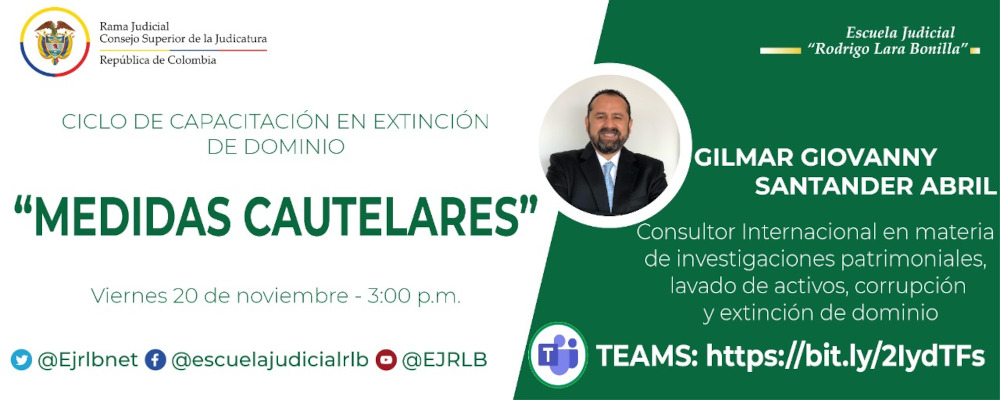 CICLO DE CAPACITACIONES EN EXTINCIÓN DE DOMINIO  4ª VIDEOCONFERENCIA  “MEDIDAS CAUTELARES”