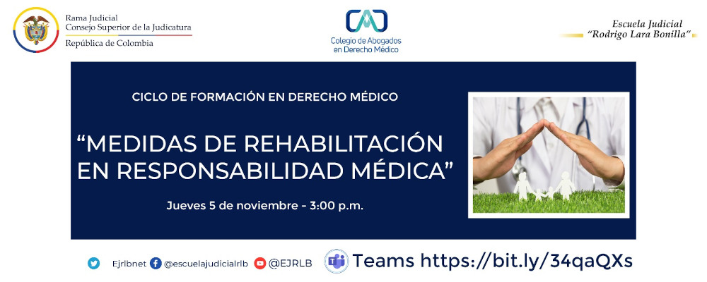  CICLO DE FORMACIÓN EN DERECHO MÉDICO   6ª VIDEOCONFERENCIA:  "MEDIDAS DE REHABILITACIÓN EN RESPONSABILIDAD MEDICA”