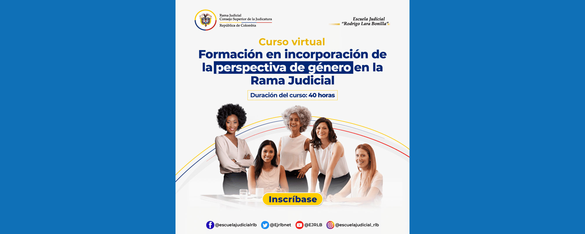 FORMACIÓN EN INCORPORACIÓN DE LA PERSPECTIVA DE GÉNERO EN LA RAMA JUDICIAL