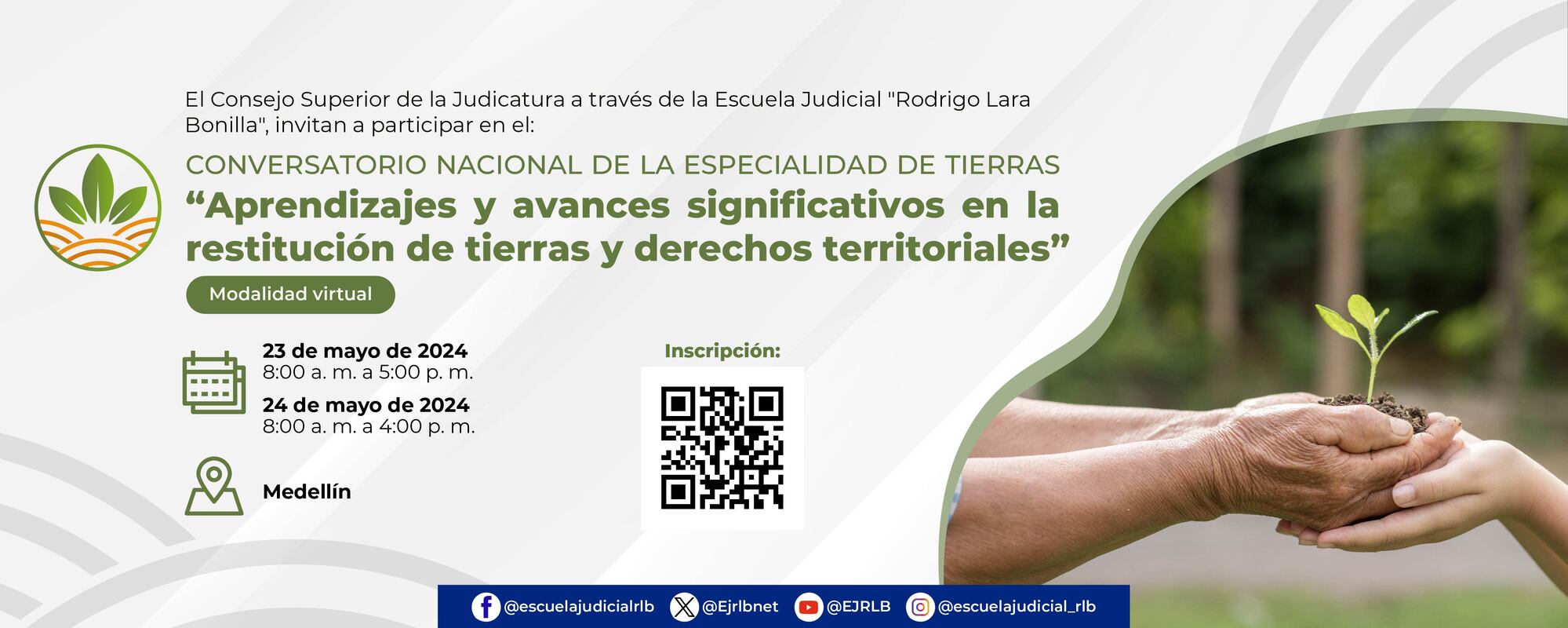 CONVOCATORIA CONVERSATORIO  NACIONAL DE LA ESPECIALIDAD DE TIERRAS “Aprendizajes y avances significativos en la restitución de tierras y derechos territoriales”