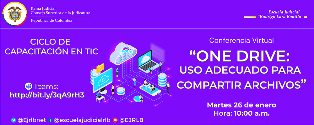 PRIMER CICLO DE CAPACITACIONES EN TIC 3a CONFERENCIA VIRTUAL “ONEDRIVE: USO ADECUADO PARA COMPARTIR ARCHIVOS”