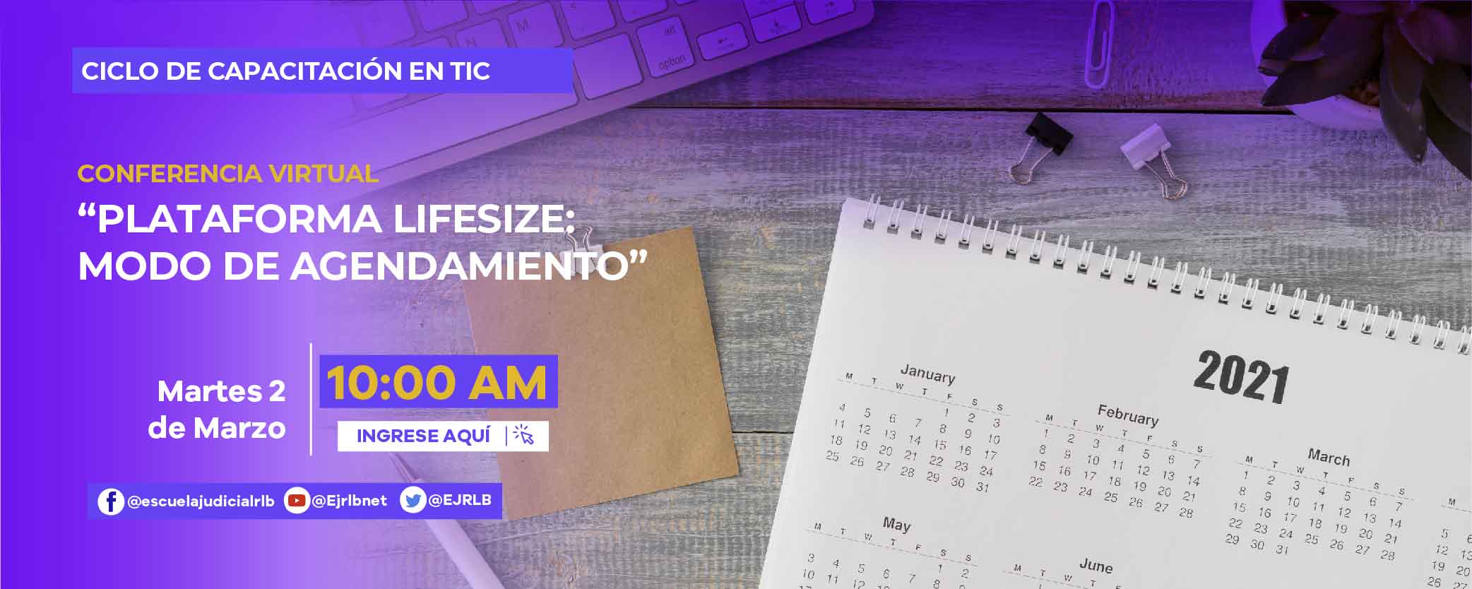 SEGUNDO CICLO DE CAPACITACIONES EN TIC - CONFERENCIA VIRTUAL “PLATAFORMA LIFESIZE: MODO DE AGENDAMIENTO”