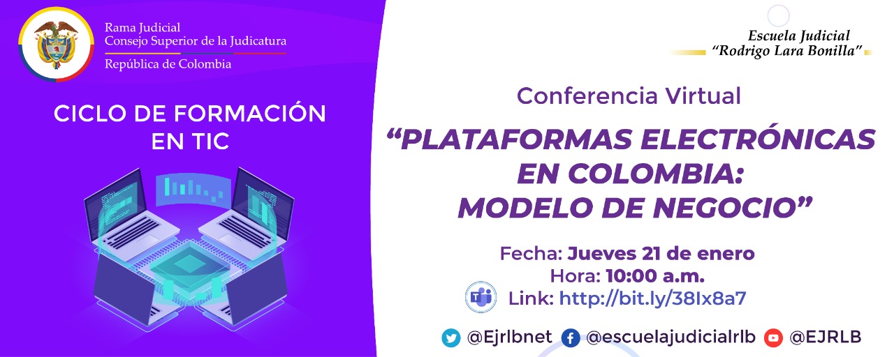 PRIMER CICLO DE CAPACITACIONES EN TIC    1a VIDEOCONFERENCIA   “PLATAFORMAS ELECTRÓNICAS EN COLOMBIA: MODELO DE NEGOCIO”