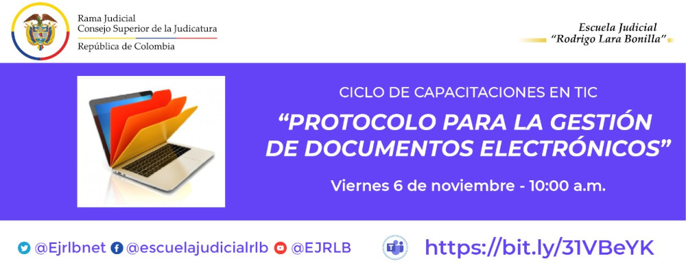 SEXTO CICLO DE CAPACITACIONES EN TIC    VIDEOCONFERENCIA    “PROTOCOLO PARA LA GESTION DE DOCUMENTOS ELECTRONICOS”  