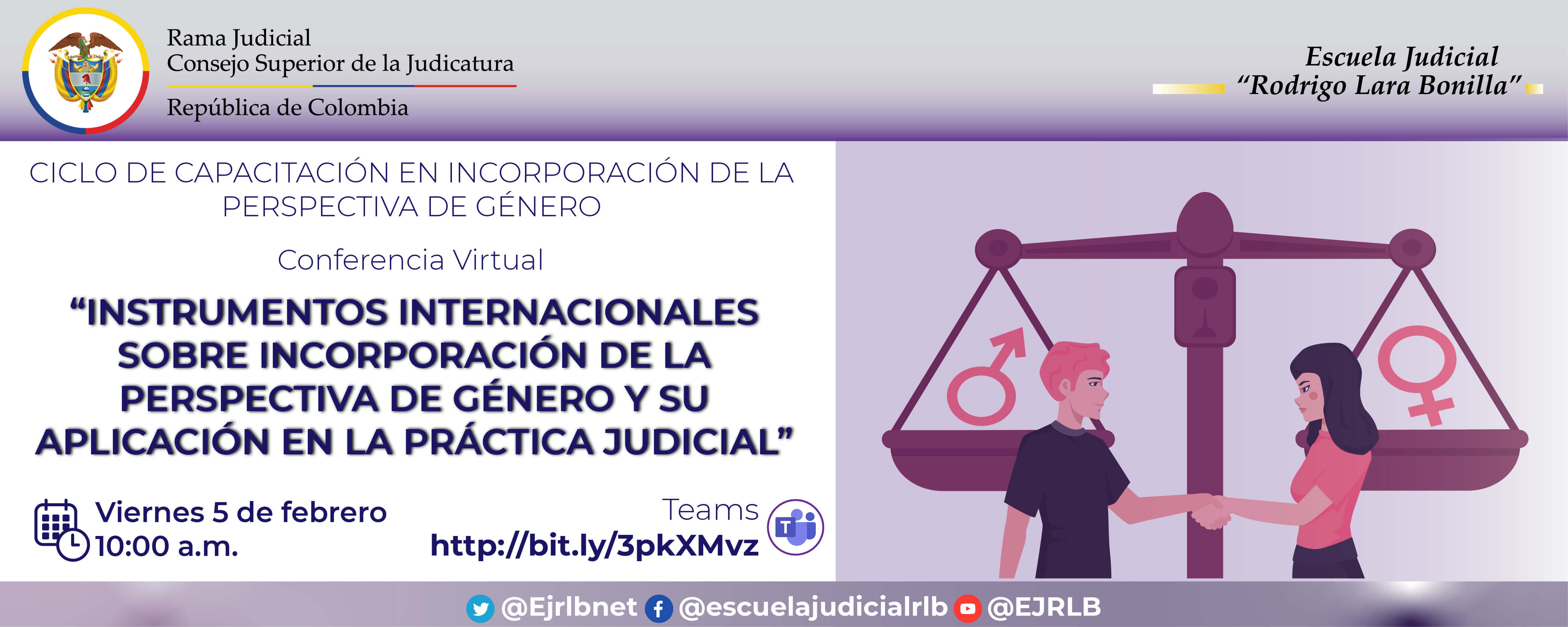 CICLO DE FORMACIÓN EN INCORPORACIÓN DE LA PERSPECTIVA DE GÉNERO 2ª CONFERENCIA VIRTUAL: "INSTRUMENTOS INTERNACIONALES SOBRE INCORPORACIÓN DE LA PERSPECTIVA DE GÉNERO Y SU APLICACIÓN EN LA PRÁCTICA JUDICIAL”