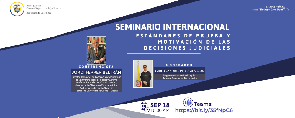 SEMINARIO INTERNACIONAL  “ESTÁNDARES DE PRUEBA Y MOTIVACIONES DE LAS DECISIONES JUDICIALES”