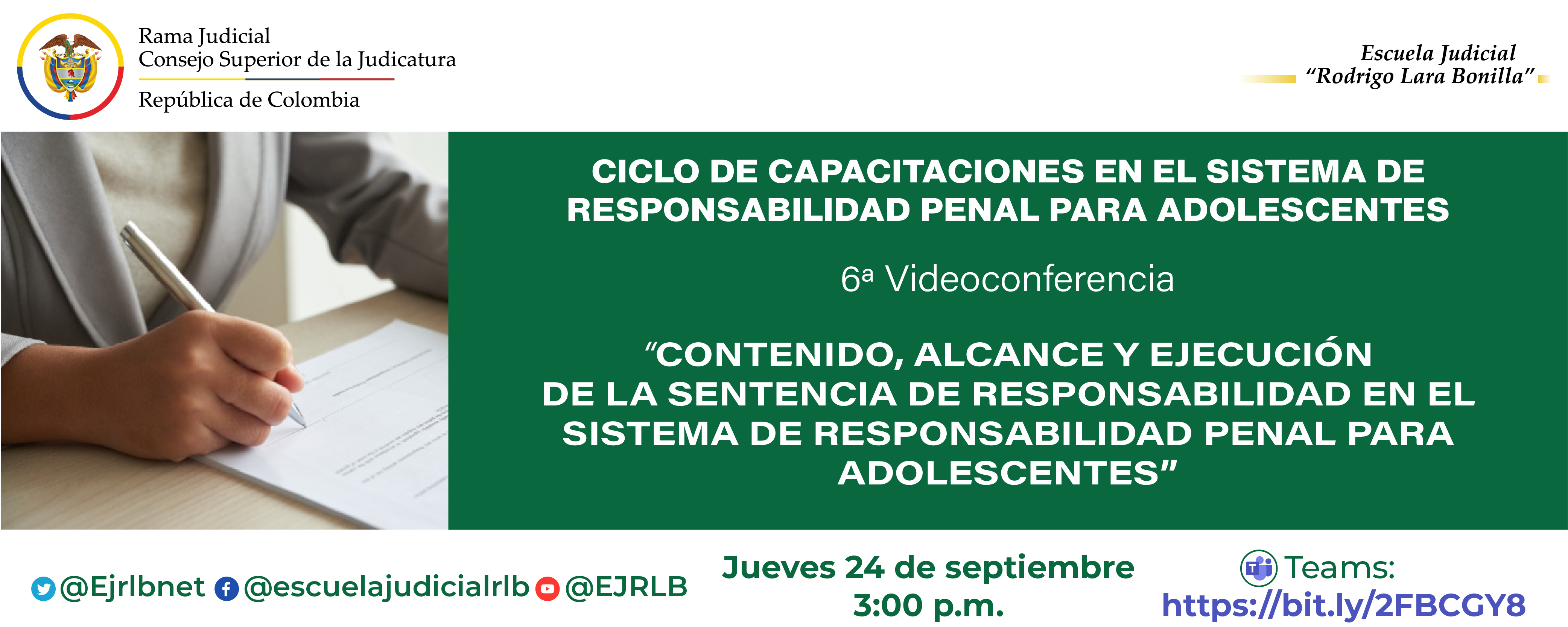CICLO DE CAPACITACIONES EN SISTEMA DE RESPONSABILIDAD PENAL PARA ADOLESCENTES  6ª VIDEOCONFERENCIA   “CONTENIDO, ALCANCE Y EJECUCIÓN DE LA SENTENCIA DE RESPONSABILIDAD EN EL SISTEMA DE RESPONSABILIDAD PENAL PARA ADOLESCENTES”