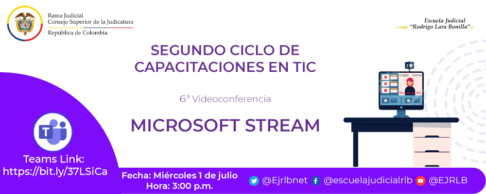 SEGUNDO CICLO DE CAPACITACIONES EN TIC    6a VIDEOCONFERENCIA   “MICROSOFT STREAM”