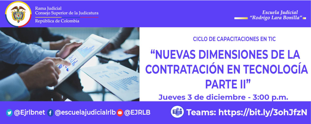 SEXTO CICLO DE CAPACITACIONES EN TIC     VIDEOCONFERENCIA    “NUEVAS DIMENSIONES DE LA CONTRATACION EN TECNOLOGIA, PARTE II” 