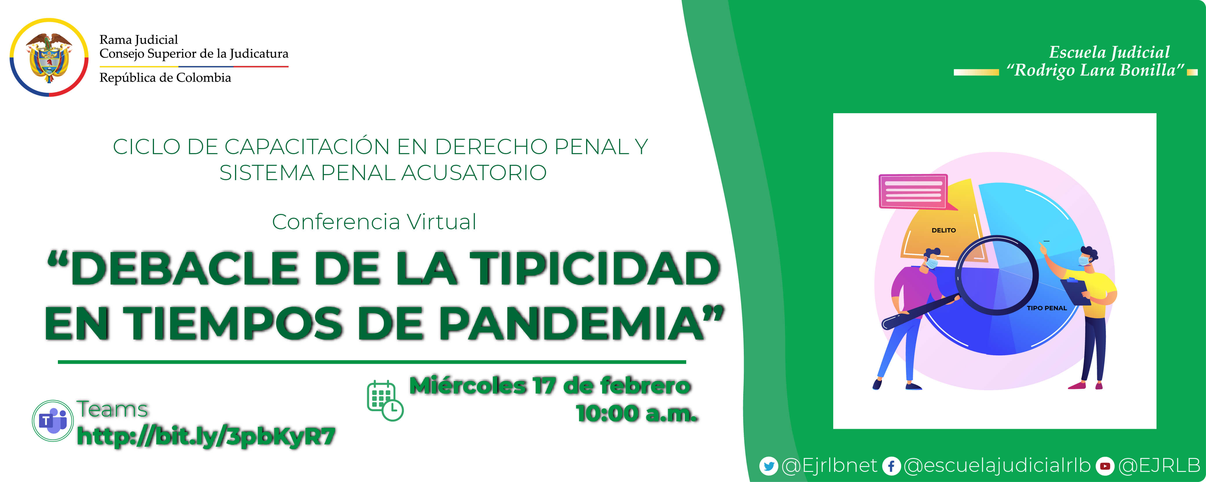 CICLO DE CAPACITACIÓN EN DERECHO PENAL 5ª CONFERENCIA VIRTUAL “DEBACLE DE LA TIPICIDAD EN TIEMPOS DE PANDEMIA”