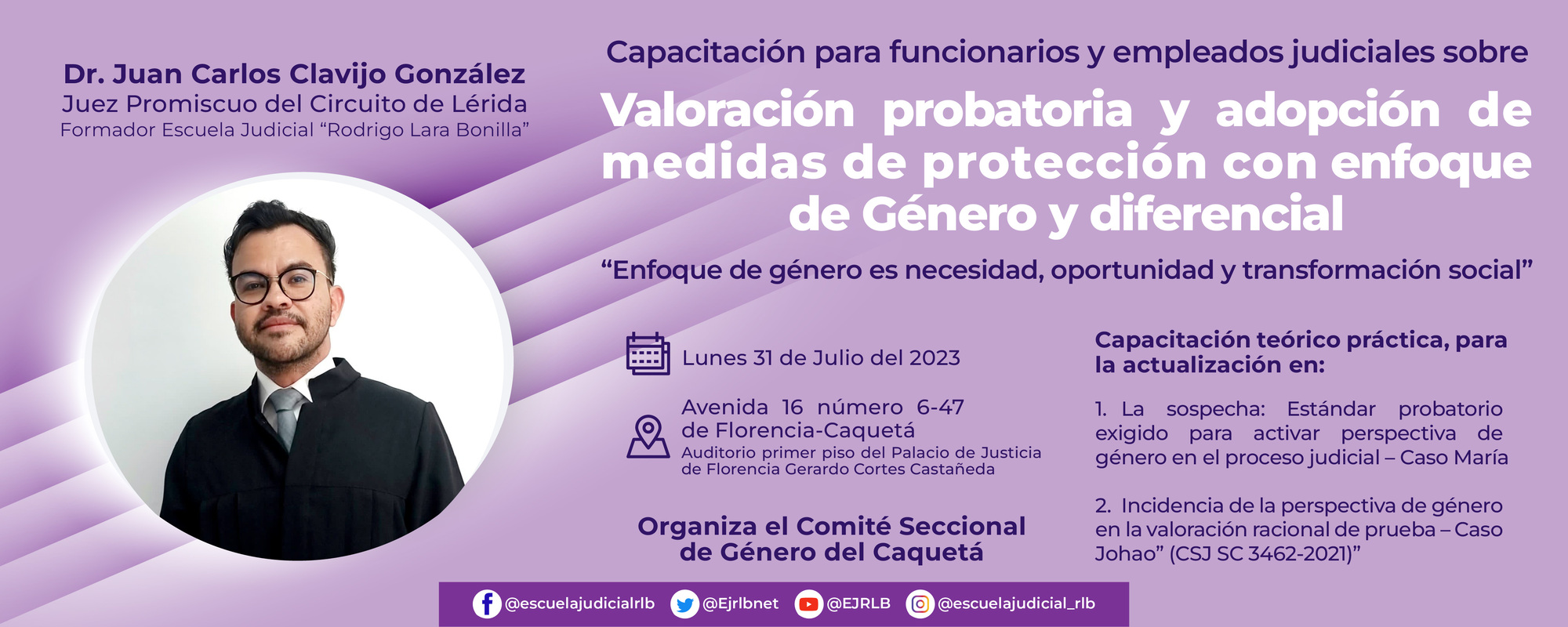 CAPACITACIÓN EN ENFOQUE DE GÉNERO EN ACTUACIONES Y DECISIONES EN EL DERECHO PENAL A LA LUZ DEL PRECEDENTE JUDICIAL “ENFOQUE DE GÉNERO ES NECESIDAD, OPORTUNIDAD Y TRANSFORMACIÓN SOCIAL
