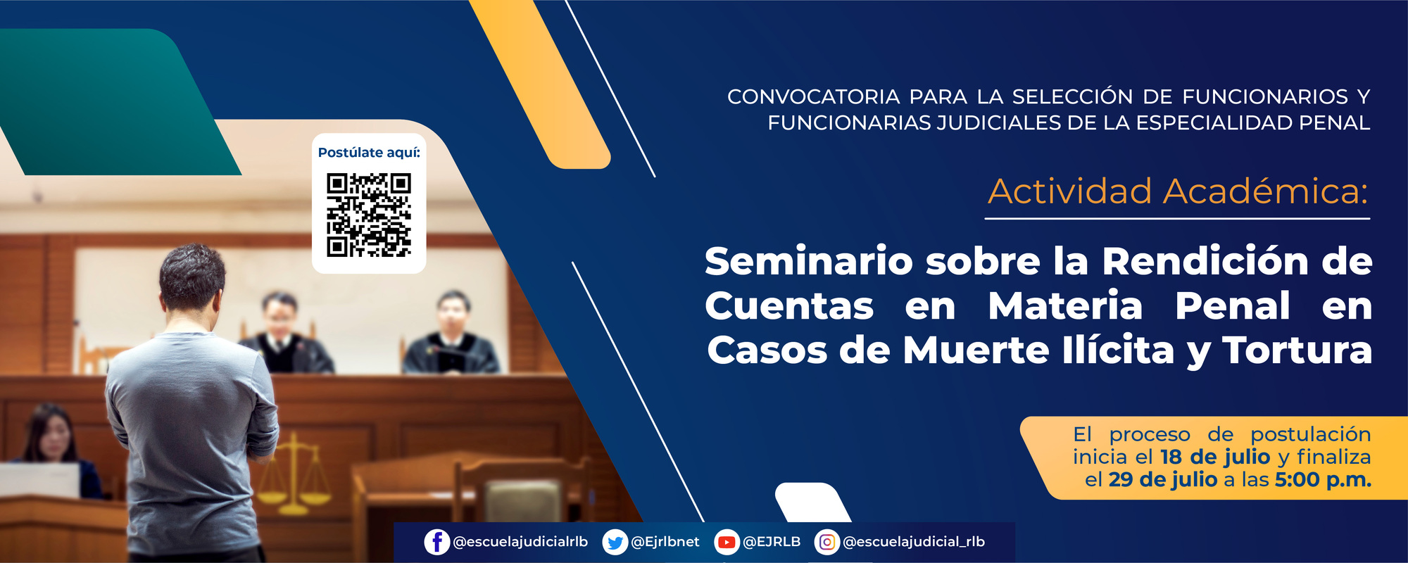 CONVOCATORIA PARA LA SELECCIÓN DE FUNCIONARIOS Y FUNCIONARIAS JUDICIALES DE LA ESPECIALIDAD PENAL, PARA LA ASIGNACIÓN DE CUPOS EN LA ACTIVIDAD ACADEMICA: 