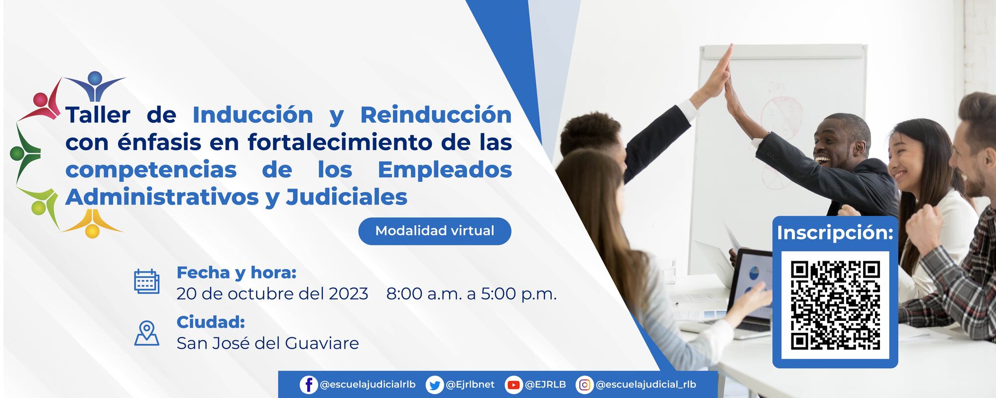 TALLER DE INDUCCIÓN Y REINDUCCIÓN CON ÉNFASIS EN FORTALECIMIENTO DE LAS COMPETENCIAS DE LOS EMPLEADOS ADMINISTRATIVOS Y JUDICIALES