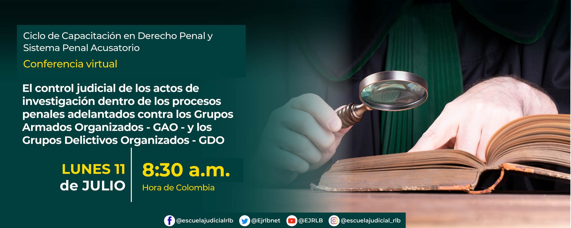 EL CONTROL JUDICIAL DE LOS ACTOS DE INVESTIGACION DENTRO DE LOS PROCESOS PENALES ADELANTADOS CONTRA LOS GAO Y GDO