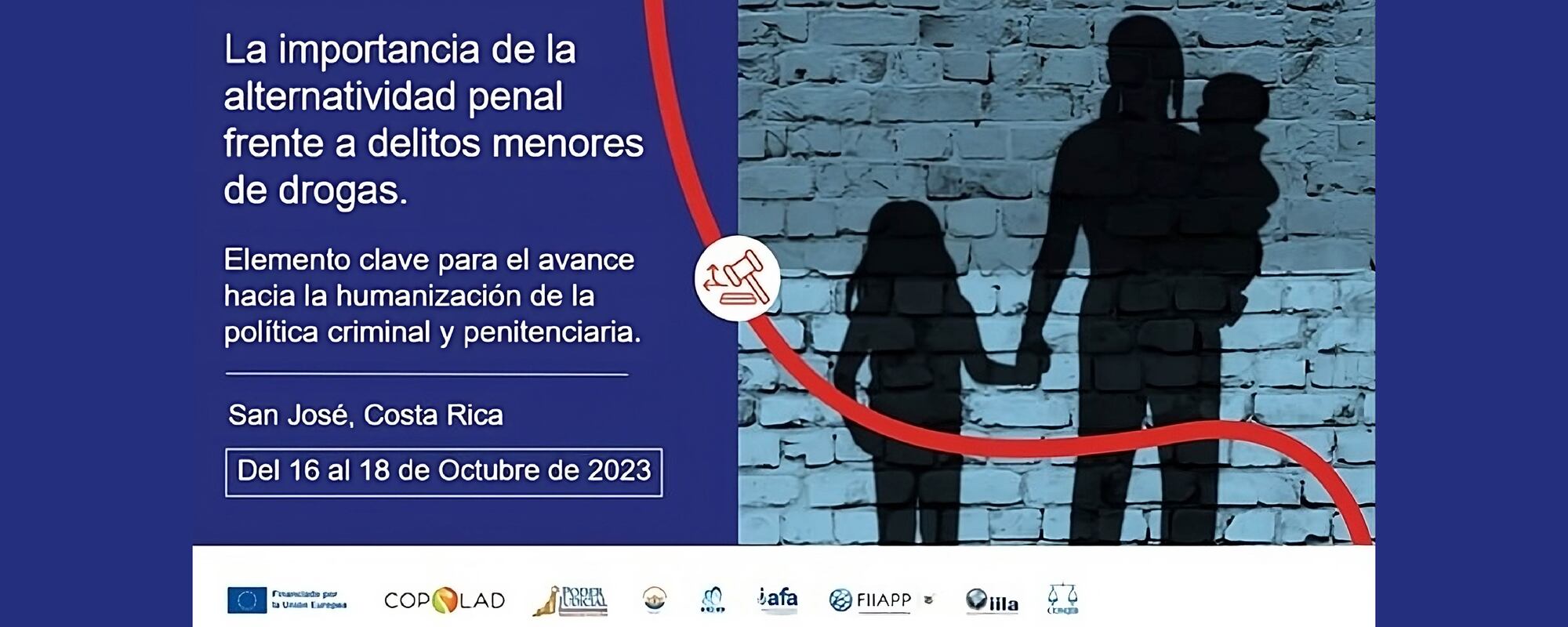 Taller Nacional Costa Rica/ National Workshop Costa Rica: La importancia de la alternativa penal frente a delitos menores de drogas 