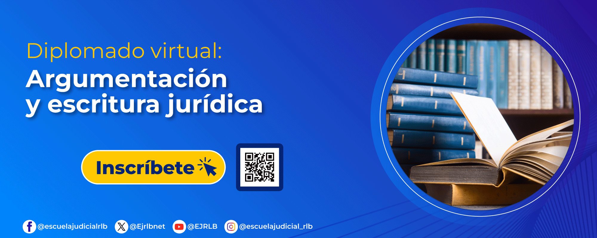 DIPLOMADO VIRTUAL: ARGUMENTACIÓN Y ESCRITURA JURÍDICA